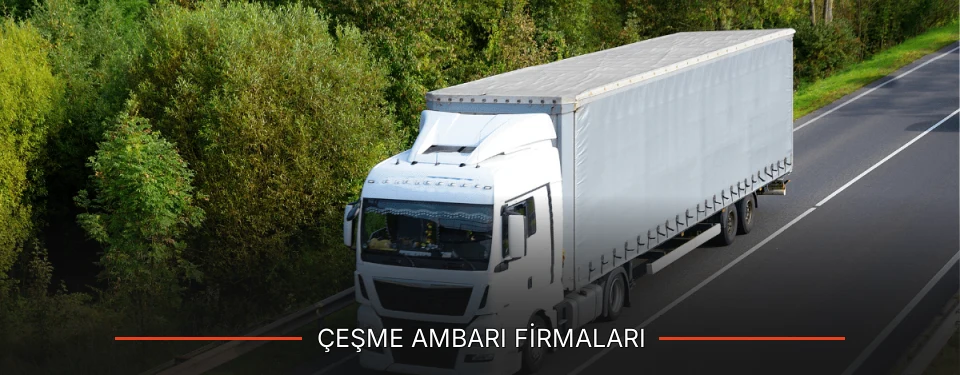 Çeşme Ambarı Taşımacılık