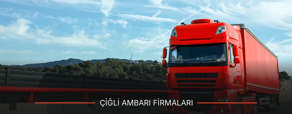 Çiğli Ambarı Taşımacılık